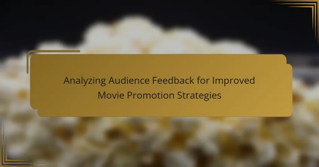 Analyzing Audience Feedback for Improved Movie Promotion Strategies