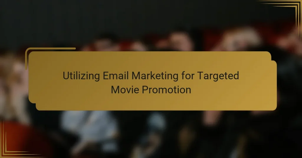 Utilizing Email Marketing for Targeted Movie Promotion