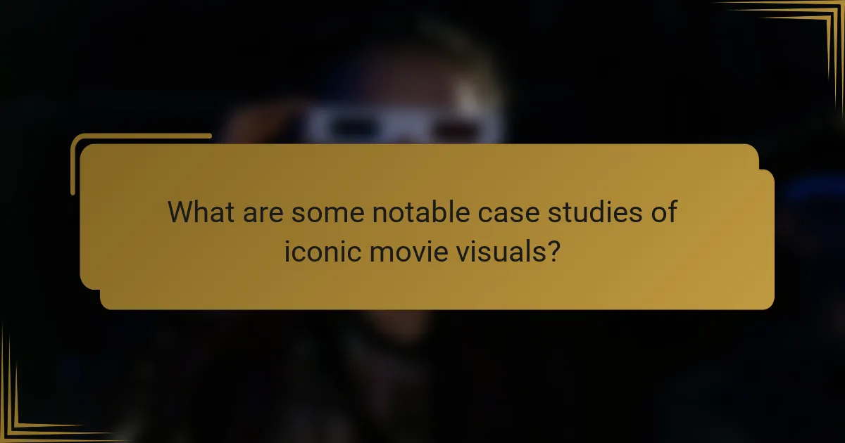 What are some notable case studies of iconic movie visuals?