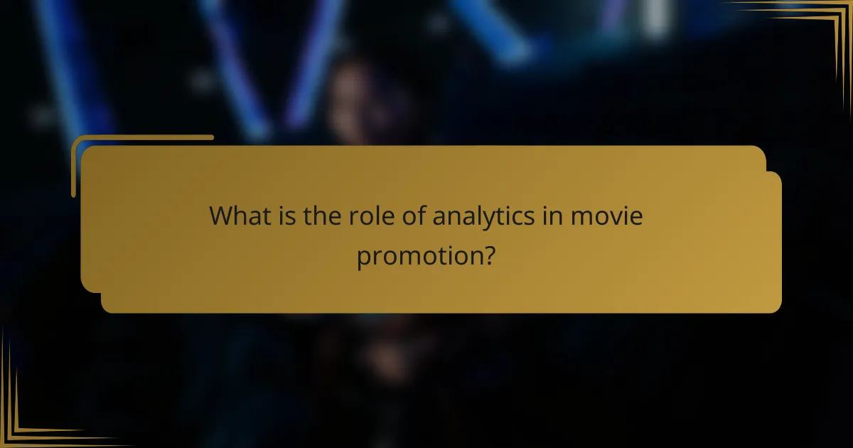 What is the role of analytics in movie promotion?