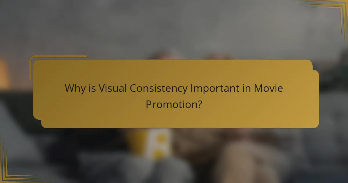 Why is Visual Consistency Important in Movie Promotion?